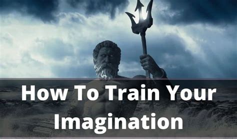 9 Exercises To Improve Your Imagination