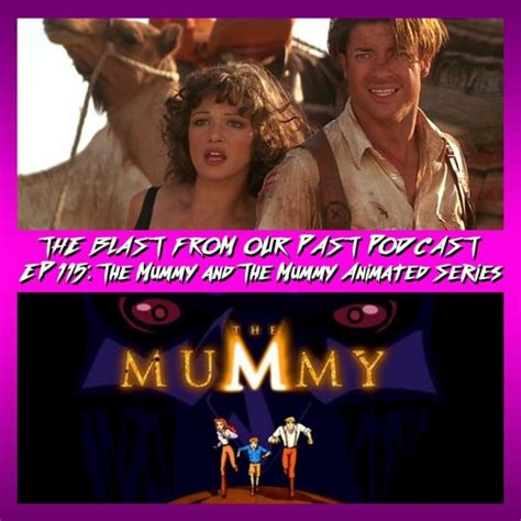 Stream Episode 115: The Mummy and The Mummy Animated Series by The ...