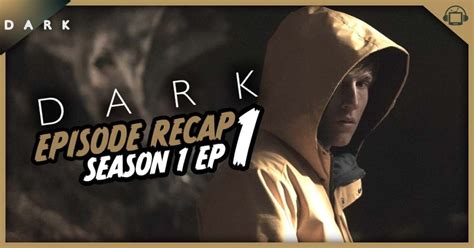 Dark Season 1 Episode 1 Recap, ‘Secrets’ - postshowrecaps.com