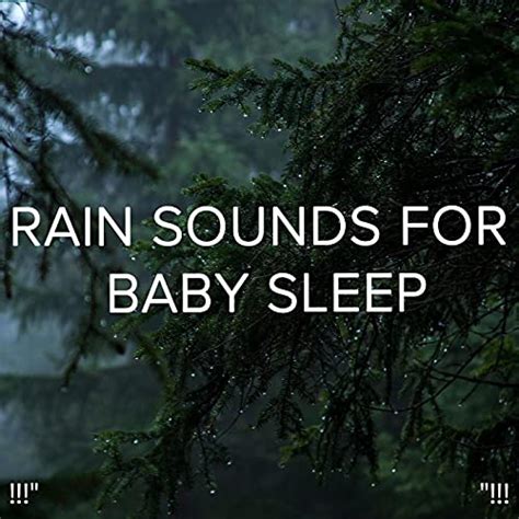 Rain Sounds For Baby Sleep "!!! de Meditation Rain Sounds, Relaxing Rain Sounds and BodyHI en ...