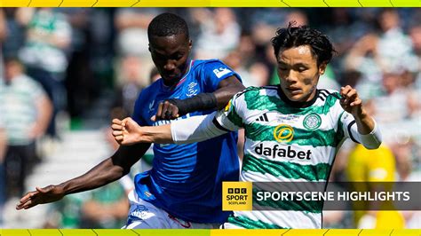 BBC Scotland - Sportscene, Scottish Cup 2023/24, Final: Celtic v Rangers Highlights