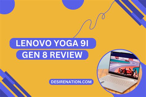 Lenovo Yoga 9i Gen 8 Review | Desire Nation