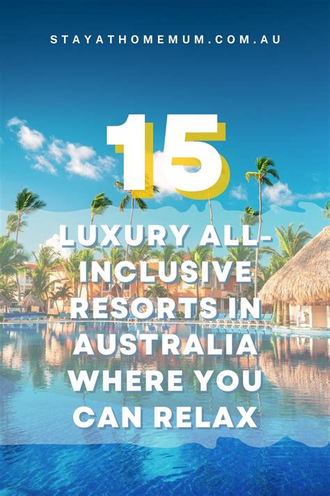 15 Luxury All Inclusive Resorts in Australia Where You Can Relax!