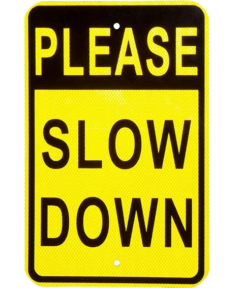 Please Slow Down Sign Heavy Duty Aluminum And Reflective Face Great For ...