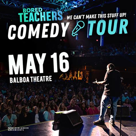 Bored Teachers We Can't Make This Stuff Up! Comedy Tour | San Diego ...