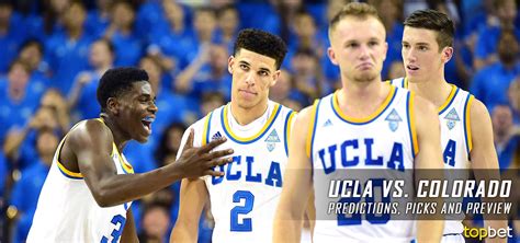 UCLA vs Colorado Basketball Predictions, Picks and Preview