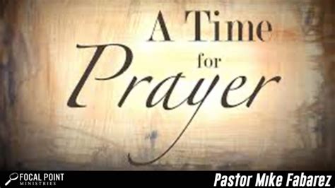 Time for Prayer - Focal Point Ministries