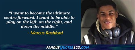 Marcus Rashford Quotes on Goals, Men, People and Understanding