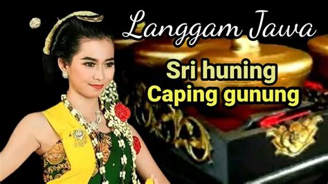 langgam jawa klasik #capinggunung #srihuning - YouTube