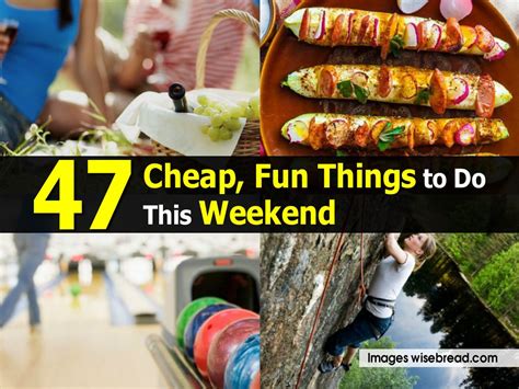 47 Cheap, Fun Things to Do This Weekend