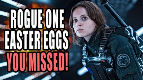 12 Rogue One Easter Eggs You Probably Missed! - YouTube