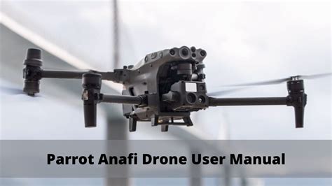 Parrot Anafi Drone User Manual | Drones-Pro