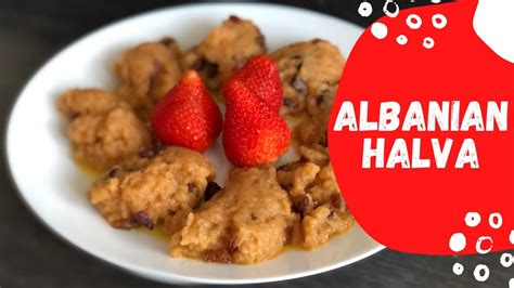 Albanian Halva Recipe - YouTube