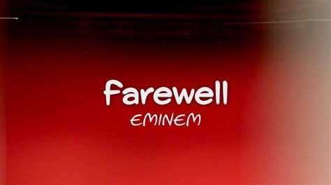 Eminem - Farewell (Lyrics) in 2020 | Farewell lyrics, Eminem, Eminem songs