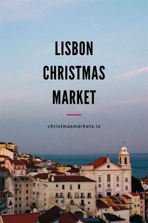 Lisbon Christmas Market 2024: December in the Sun