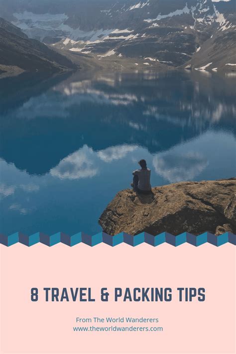 8 Travel & Packing Tips | The World Wanderers