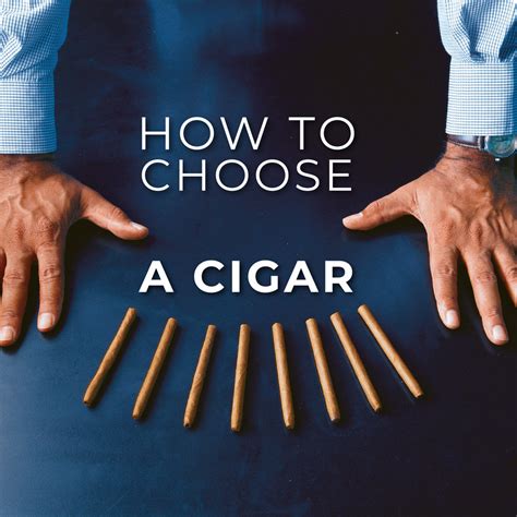 How to Choose A Cigar