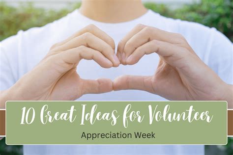 10 Great Ideas for Volunteer Appreciation Week