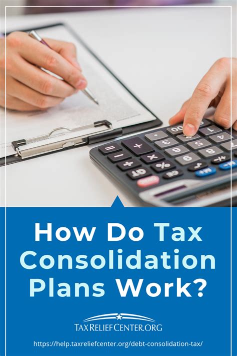 Tax Debt Consolidation: Everything You Need to Know | Tax Relief Center ...