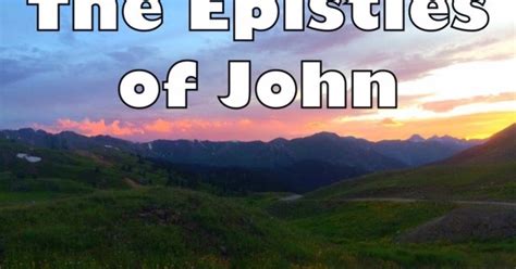 The Journey: Introduction to the Epistles of John