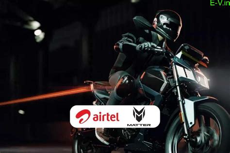 With Airtel, Matter brings IoT to Aera electric bikes - India's best ...