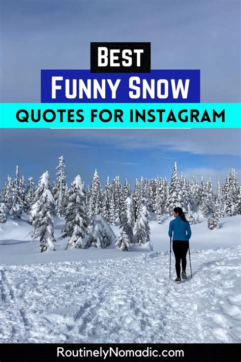 100 Best Funny Snow Quotes for Those Snowy Days | Routinely Nomadic