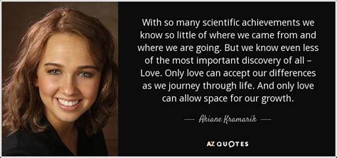 TOP 25 QUOTES BY AKIANE KRAMARIK (of 55) | A-Z Quotes