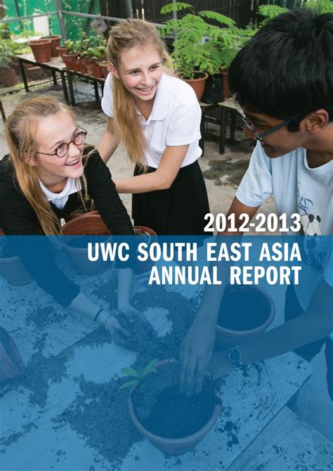 UWCSEA Annual Report 2012/2013 by uwcsea - Issuu