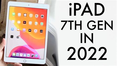 iPad 7th Generation In 2022! (Still Worth It?) (Review) - YouTube