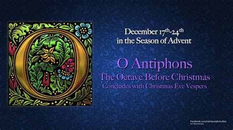 O Antiphons, Dec. 17-24. | Advent season, Christmas advent, Before ...