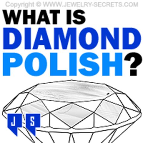 WHAT IS DIAMOND POLISH? – Jewelry Secrets