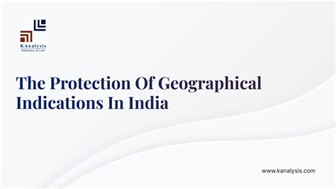 The Protection Of Geographical Indications In India