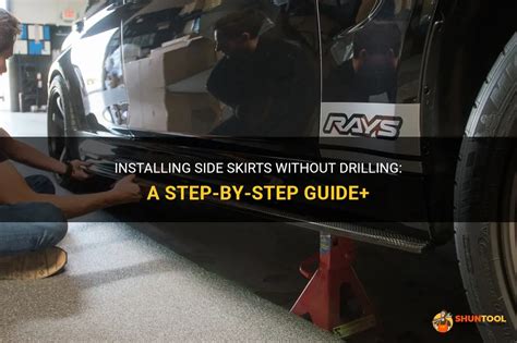 Installing Side Skirts Without Drilling: A Step-By-Step Guide+ | ShunTool