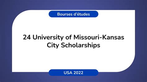 24 University of Missouri-Kansas City Scholarships in the USA 2022