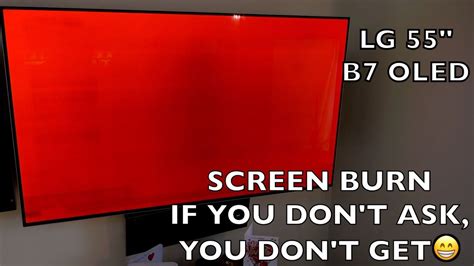 SCREEN BURN ON MY 5 YEAR OLD B7 LG OLED, WILL LG HELP? March update see description below - YouTube