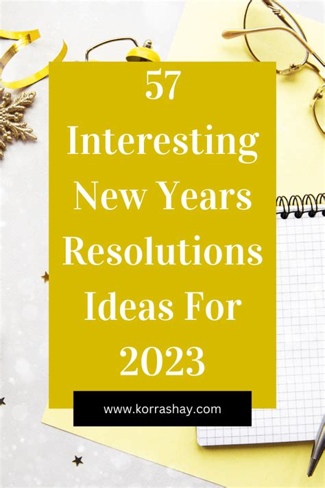 57 Interesting New Years Resolutions Ideas For 2023 – KorraShay.com