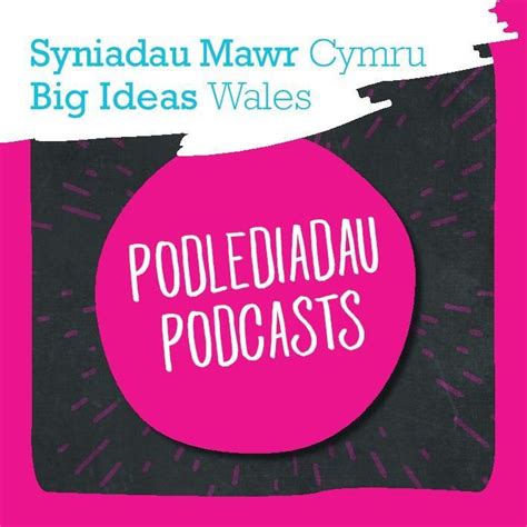 Big Ideas Wales: Be Your Own Boss Podcast