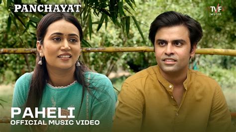 Paheli | Official Music Video | Panchayat | Anurag Saikia, Raghav ...