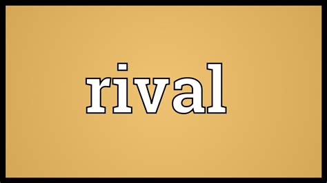 Rival Meaning - YouTube