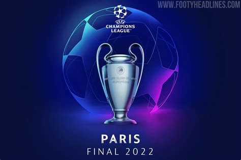 2022 Paris UEFA Champions League Final Logo Released - Footy Headlines