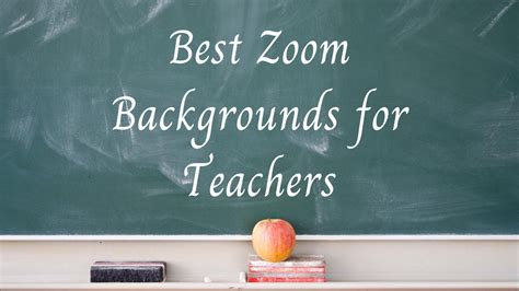 Best Zoom Backgrounds for Teachers - Capitalize My Title