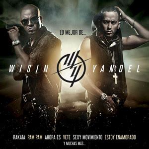 Discografía de Wisin y Yandel - Álbumes, sencillos y colaboraciones