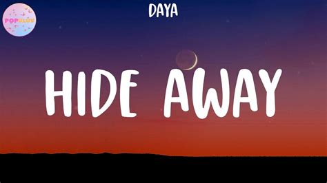 Daya - Hide Away (Lyrics) - YouTube Music