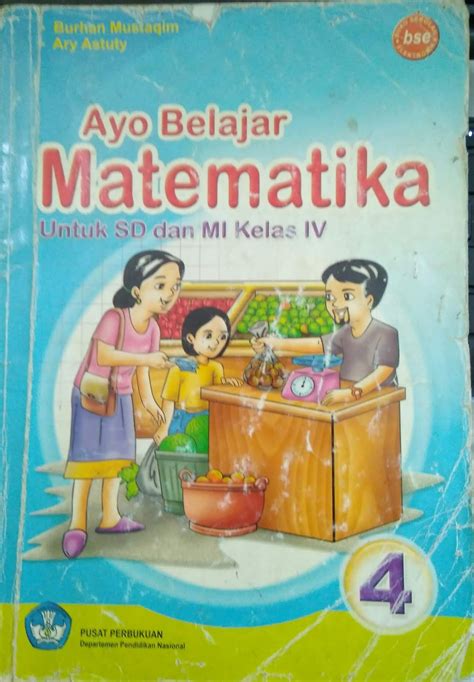 Ayo Belajar Matematika Untuk SD dan MI Kelas IV