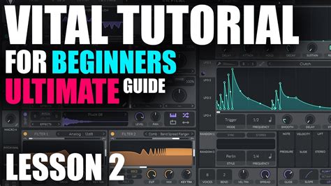 Learn Vital Synth - Tutorial Lesson 02 - Filters & Modulation - YouTube