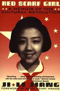 Red Scarf Girl: A Memoir of the Cultural Revolution by Ji Li Jiang ...