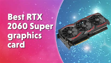 Best Nvidia GeForce RTX 2060 Super graphics card in 2024 | WePC