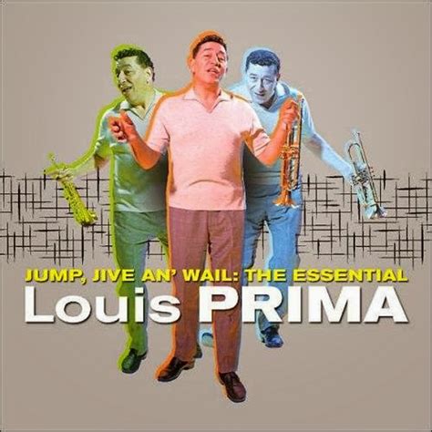 ROCK ON !: Louis Prima - Jump, Jive An Wail - The Essential Louis Prima