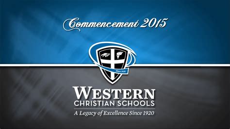 2015 Western Christian High School Graduation - YouTube