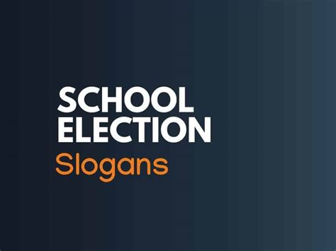 211+ Catchy School Election Campaign Slogans - Thebrandboy.com